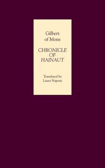 Chronicle of Hainaut by Gilbert of Mons