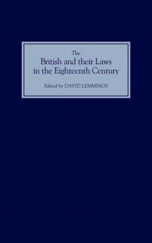 The British and Their Laws in the Eighteenth Century