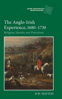 Anglo-Irish Experience 1680-1730