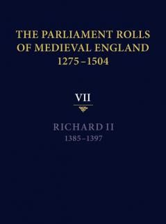 The Parliament Rolls of Medieval England 1275-1504