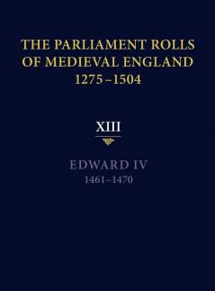 The Parliament Rolls of Medieval England 1275-1504