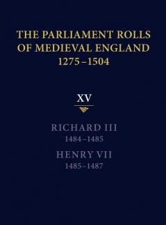 The Parliament Rolls of Medieval England 1275-1504