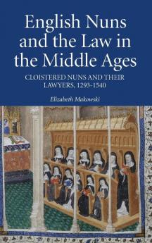 English Nuns and the Law in the Middle Ages