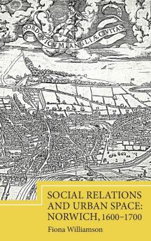 Social Relations and Urban Space
