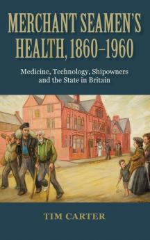 Merchant Seamen's Health 1860-1960