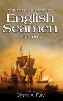 Social History of English Seamen 1650-1815