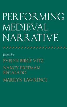 Performing Medieval Narrative