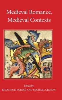 Medieval Romance Medieval Contexts