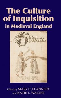 Culture of Inquisition in Medieval England
