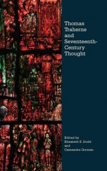 Thomas Traherne and Seventeenth-Century Thought