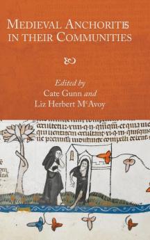 Medieval Anchorites in Their Communities