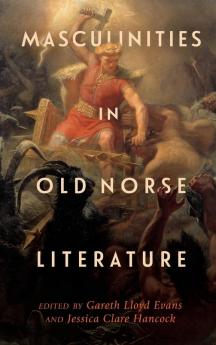 Masculinities in Old Norse Literature