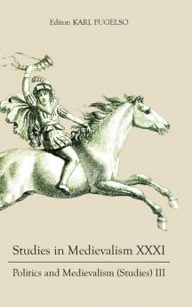 Studies in Medievalism XXXI
