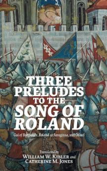 Three Preludes to the Song of Roland