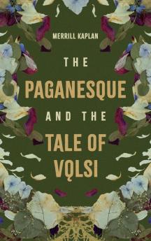 The Paganesque and <i>The Tale of Vǫlsi</i>