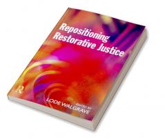 Repositioning Restorative Justice