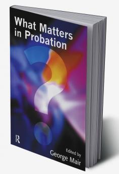 What Matters in Probation