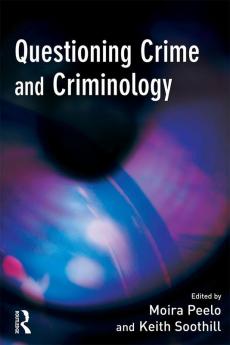 Questioning Crime and Criminology