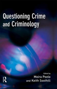 Questioning Crime and Criminology