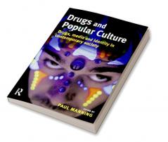 Drugs and Popular Culture