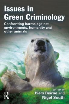 Issues in Green Criminology