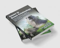 Issues in Green Criminology