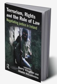 Terrorism Rights and the Rule of Law