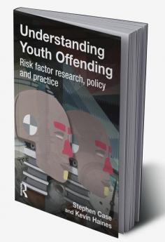 Understanding Youth Offending