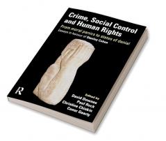 Crime Social Control and Human Rights