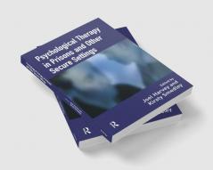 Psychological Therapy in Prisons and Other Settings