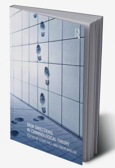 New Directions in Criminological Theory