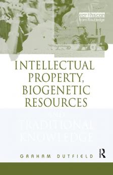 Intellectual Property Biogenetic Resources and Traditional Knowledge