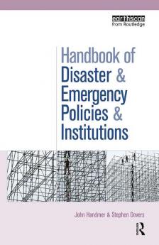 Handbook of Disaster and Emergency Policies and Institutions