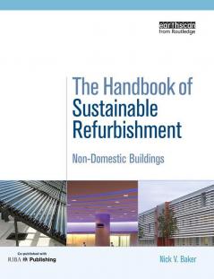 Handbook of Sustainable Refurbishment: Non-Domestic Buildings