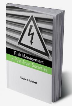 Risk Management in Post-Trust Societies