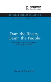 Dam the Rivers Damn the People