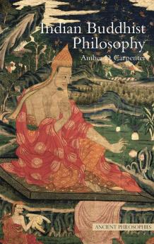 Indian Buddhist Philosophy