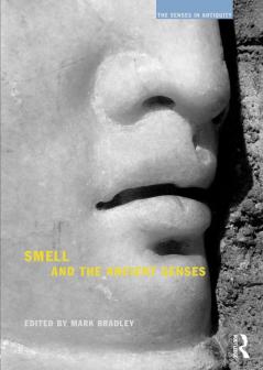 Smell and the Ancient Senses