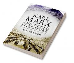 Karl Marx and World Literature