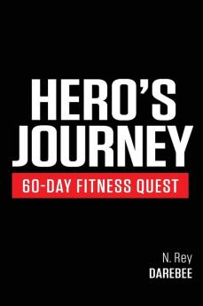 Hero's Journey 60 Day Fitness Quest