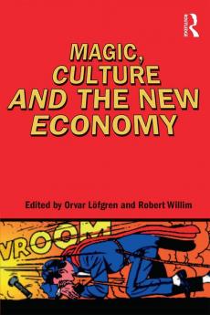 Magic Culture and the New Economy