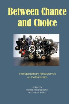 Between Chance and Choice