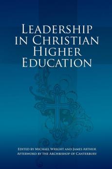 Leadership in Christian Higher Education
