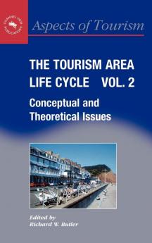 The Tourism Area Life Cycle Vol.2