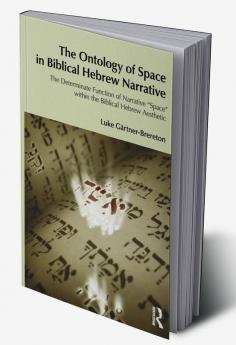 Ontology of Space in Biblical Hebrew Narrative