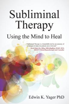 Subliminal Therapy: Using the Mind to Heal