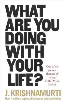 What Are You Doing With Your Life?: