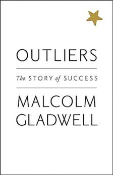 Outliers Why Some People Succeed and S