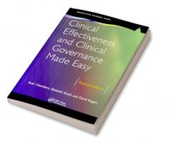 Clinical Effectiveness and Clinical Governance Made Easy