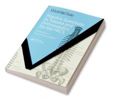 Practice Questions in Trauma and Orthopaedics for the FRCS